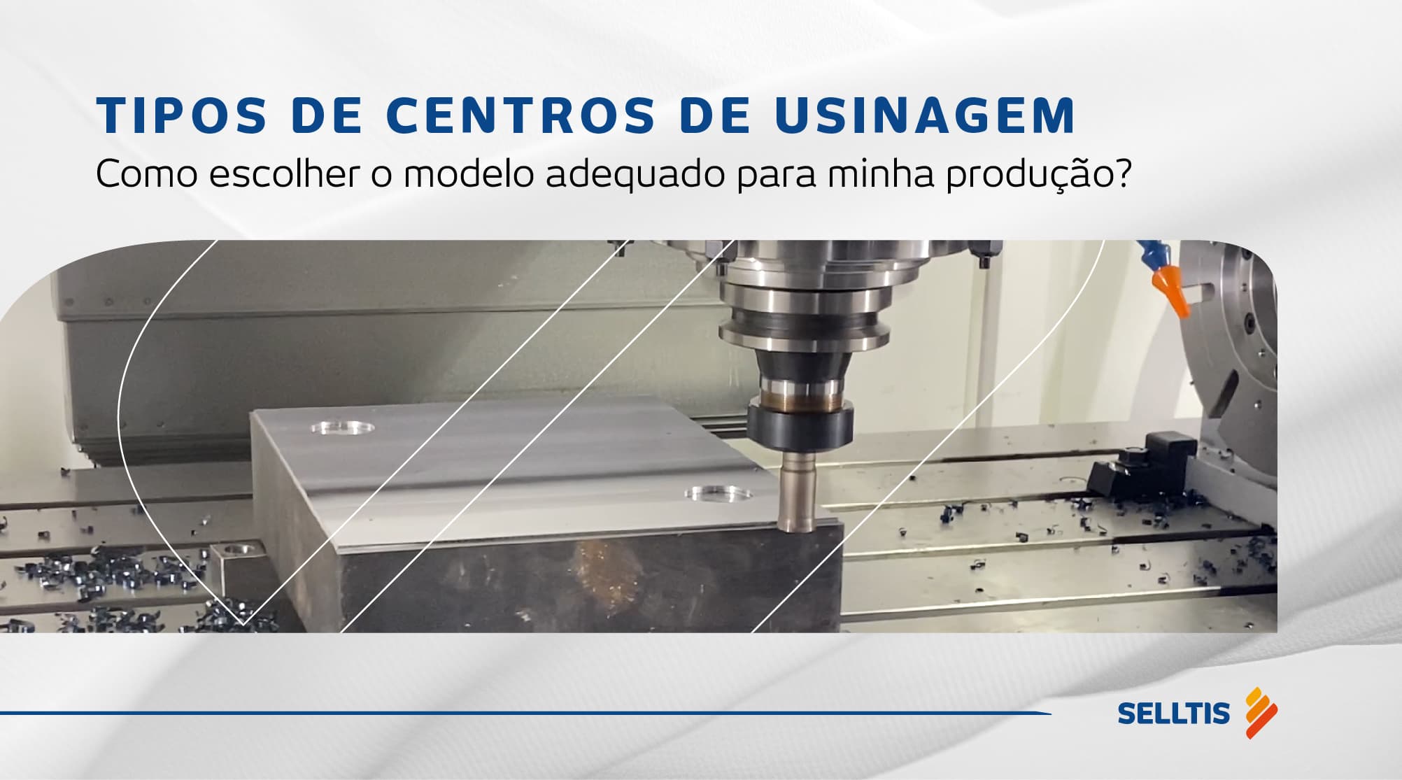 Quais são os diferentes tipos de centros de usinagem?